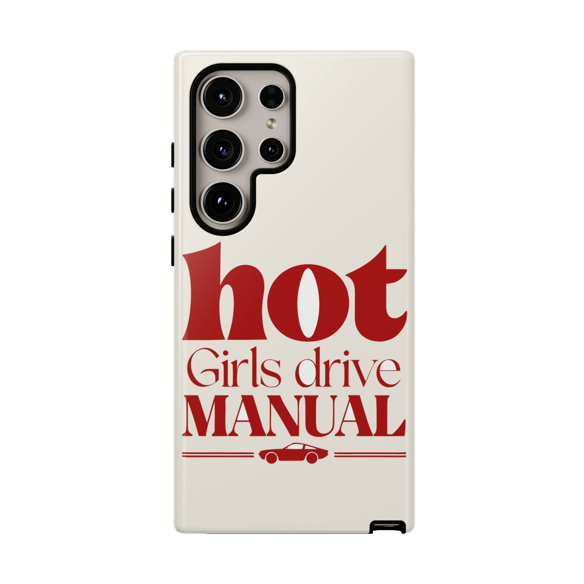 Hot Girls Drive Manual — Samsung Galaxy Tough Case