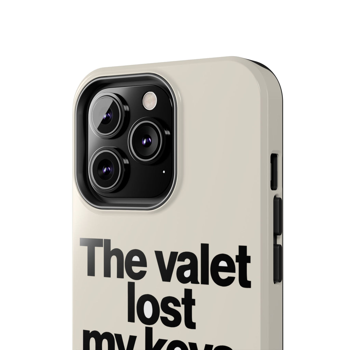 The Valet Lost My Keys — iPhone Tough Case
