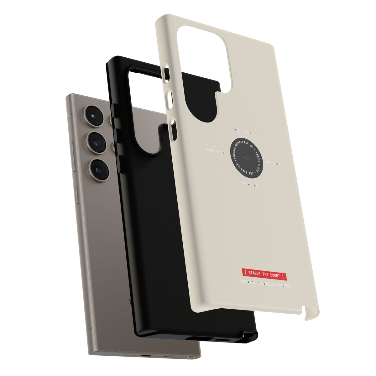 Starve The Doubt — Samsung Galaxy Tough Case