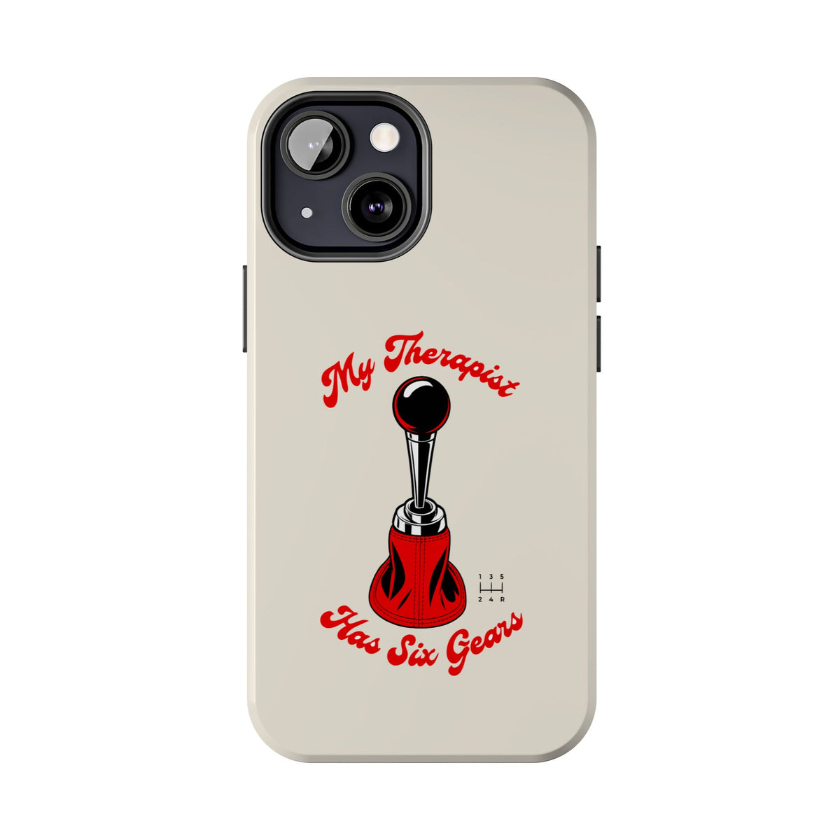 My Therapist Has Six Gears — iPhone Tough Case