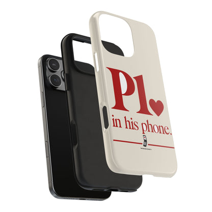 P1 In His Phone — iPhone Tough Case