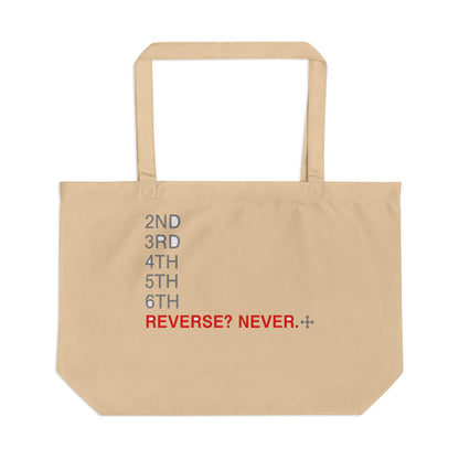 Reverse? Never. — Large Eco Tote