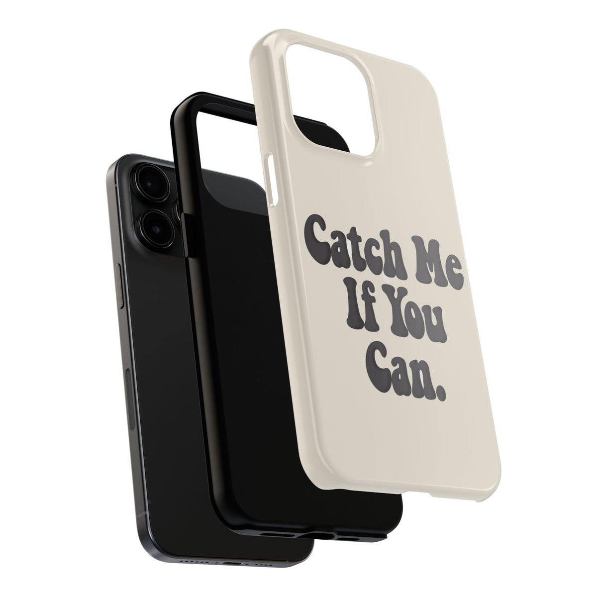 Catch Me If You Can — iPhone Tough Case