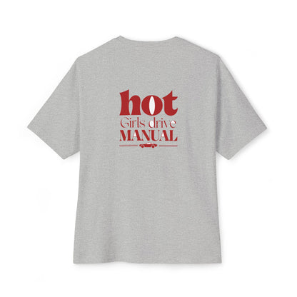 Hot Girls Drive Manual — Oversized Boxy Tee