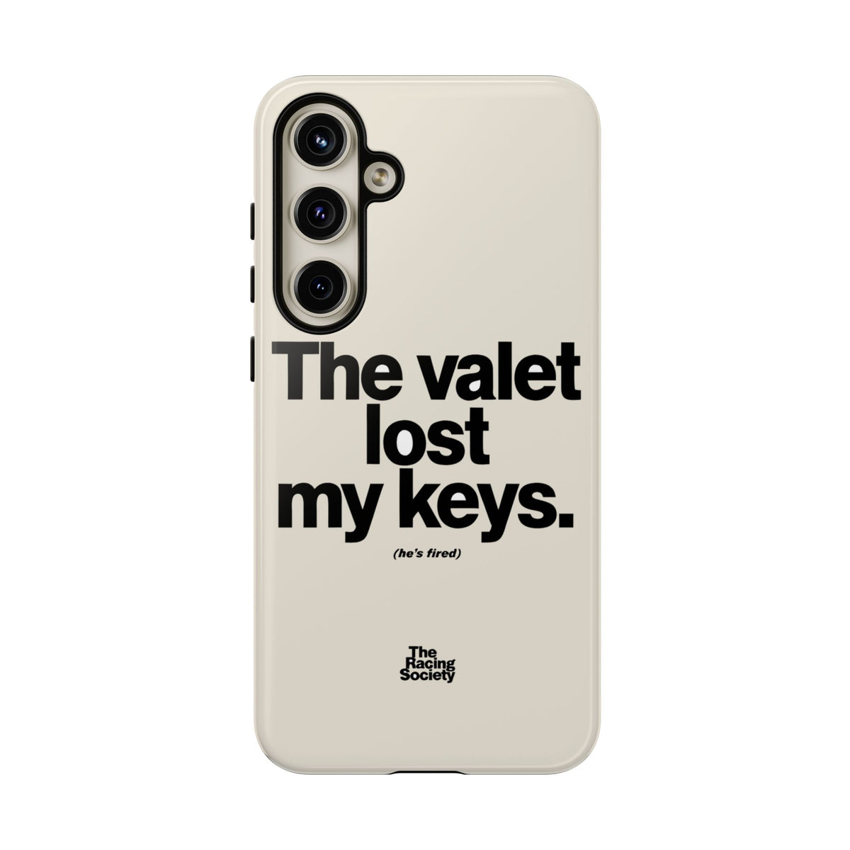 The Valet Lost My Keys — Samsung Galaxy Tough Case