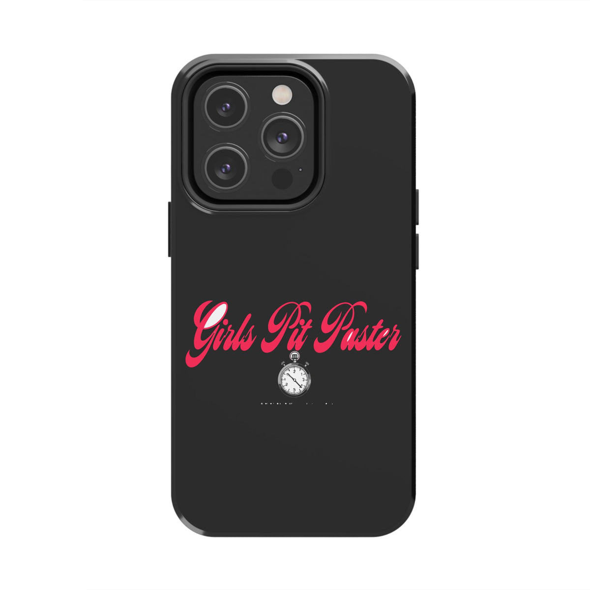 Girls Pit Faster Stopwatch — iPhone Tough Case