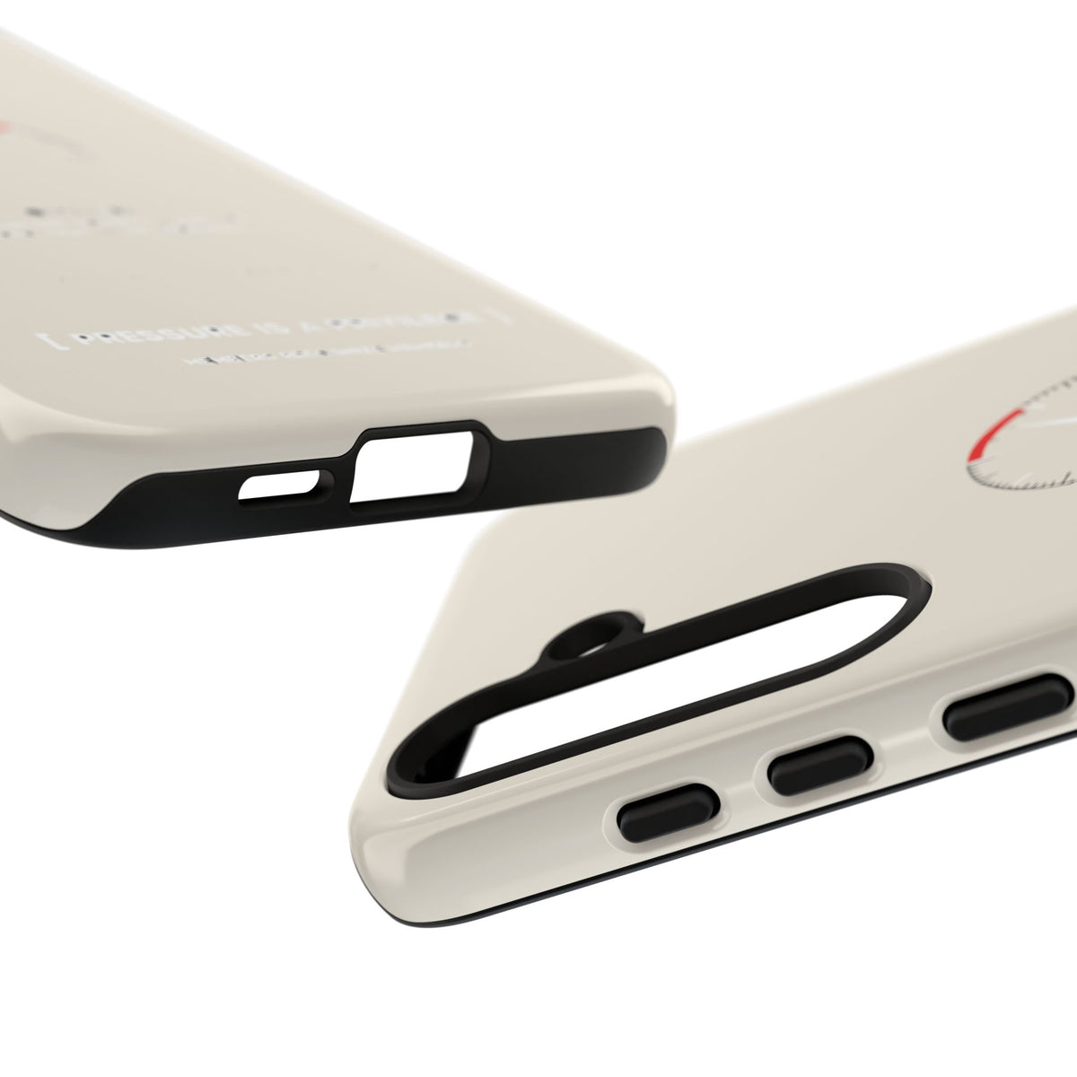 Pressure Is A Privilege — Samsung Galaxy Tough Case