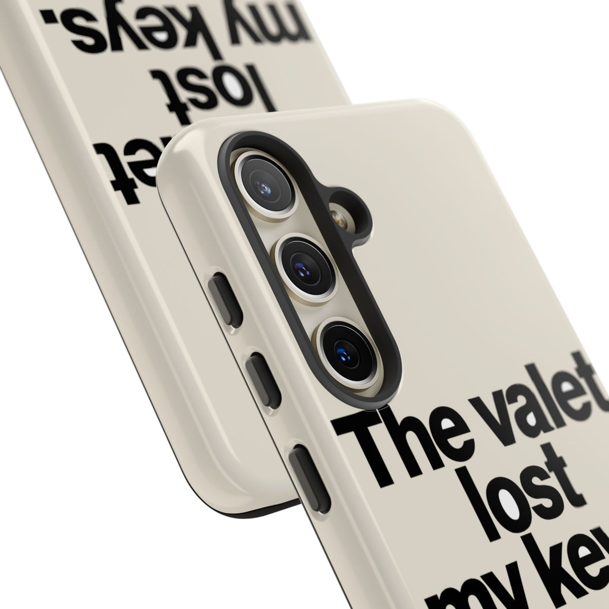 The Valet Lost My Keys — Samsung Galaxy Tough Case