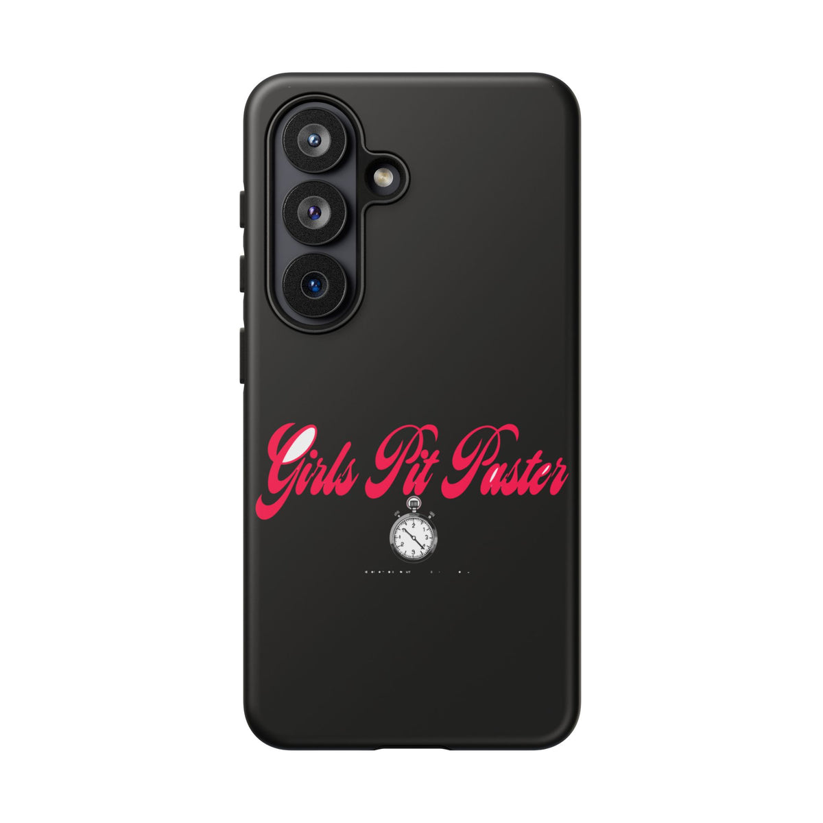 Girls Pit Faster Stopwatch — Samsung Galaxy Tough Case
