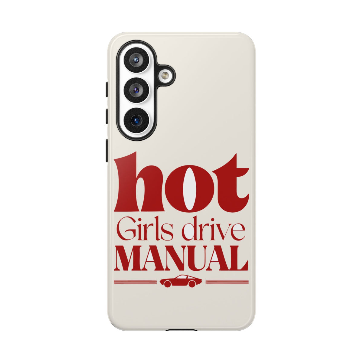 Hot Girls Drive Manual — Samsung Galaxy Tough Case