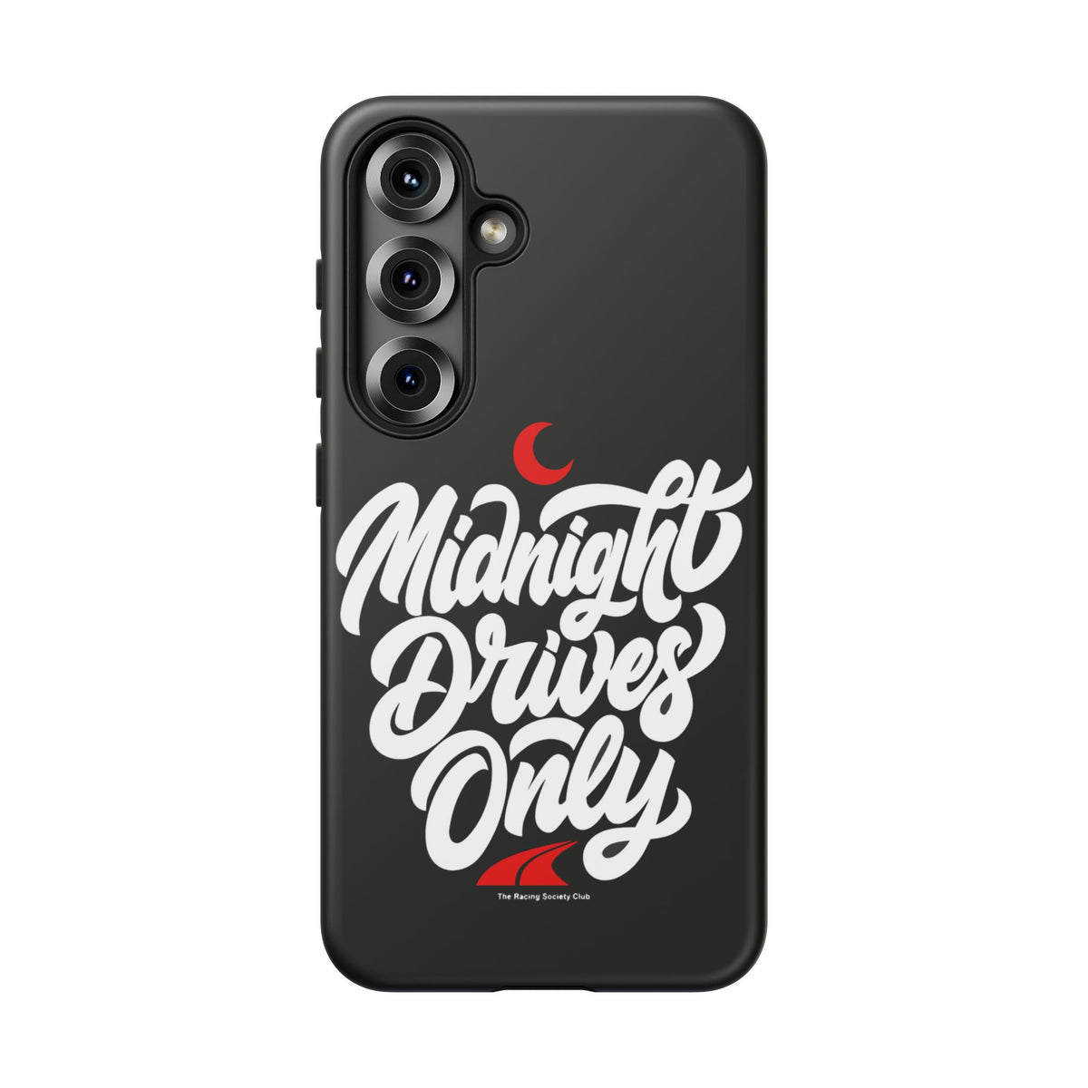 Midnight Drives Only — Samsung Galaxy Tough Case