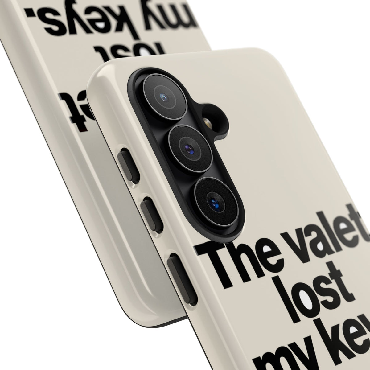 The Valet Lost My Keys — Samsung Galaxy Tough Case