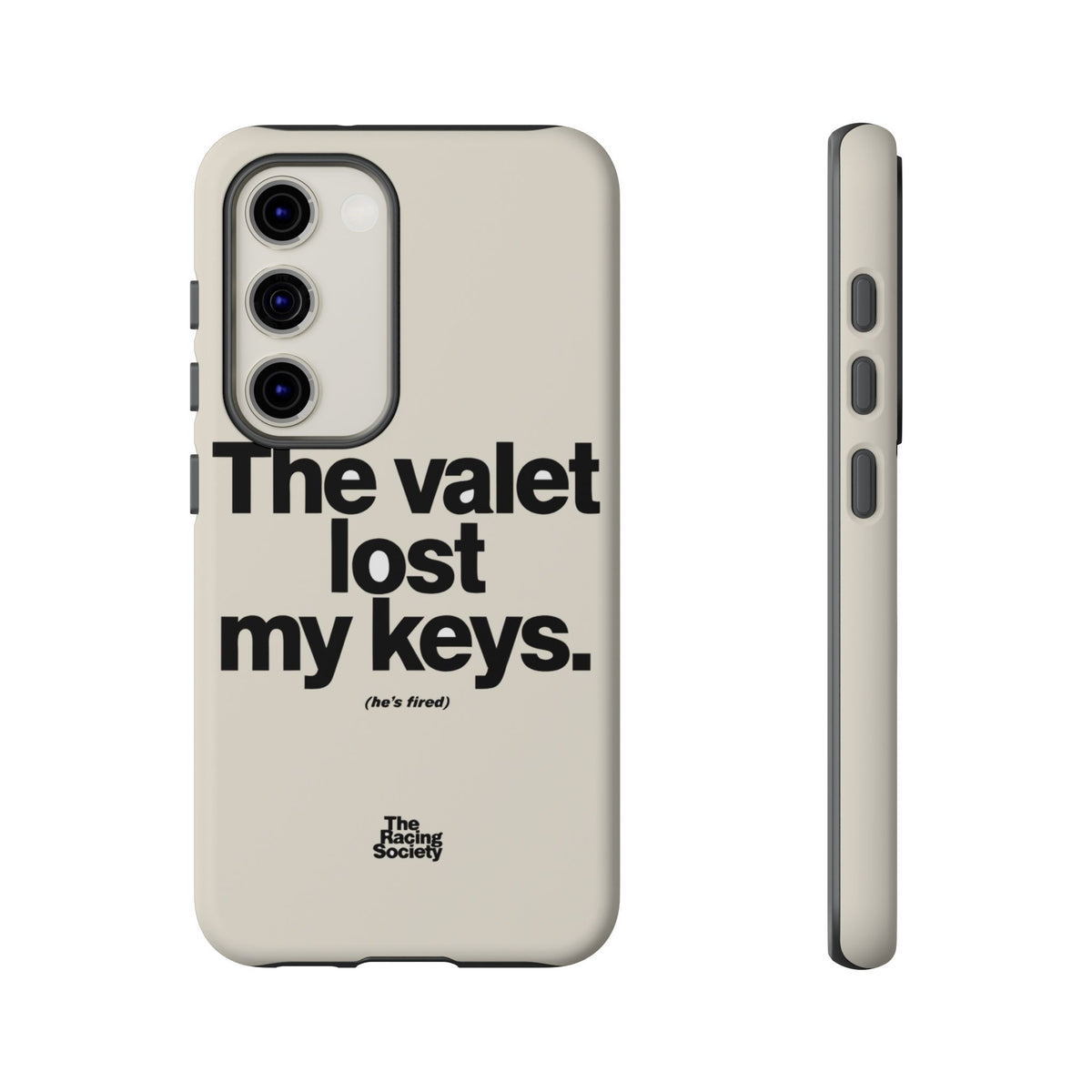 The Valet Lost My Keys — Samsung Galaxy Tough Case