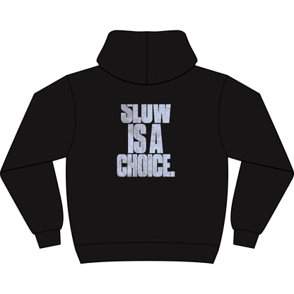 Slow Is A Choice — Box Hoodie