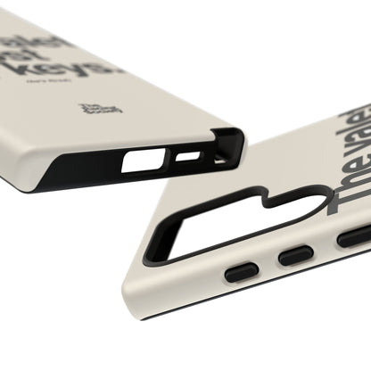 The Valet Lost My Keys — Samsung Galaxy Tough Case