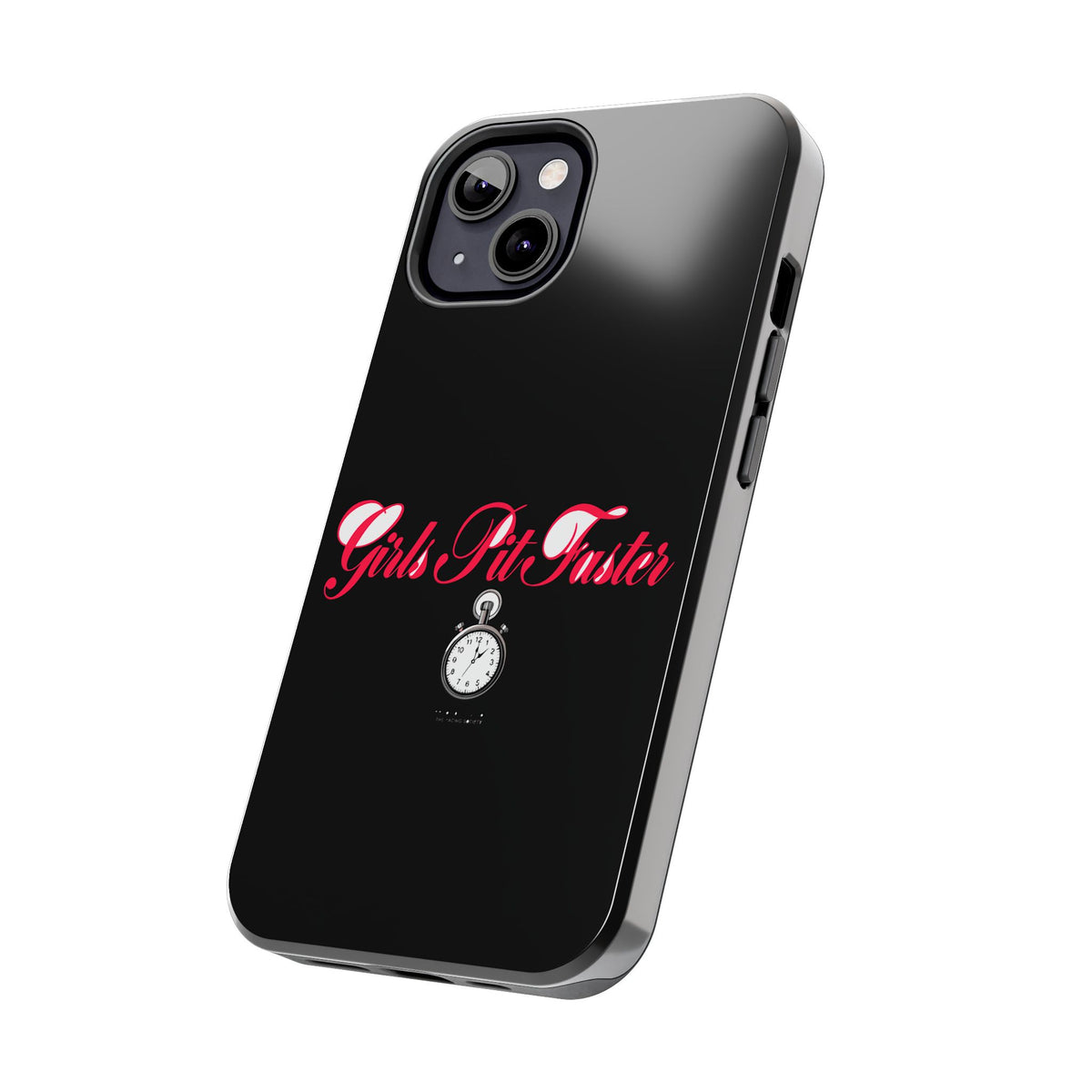 Girls Pit Faster — iPhone Tough Case