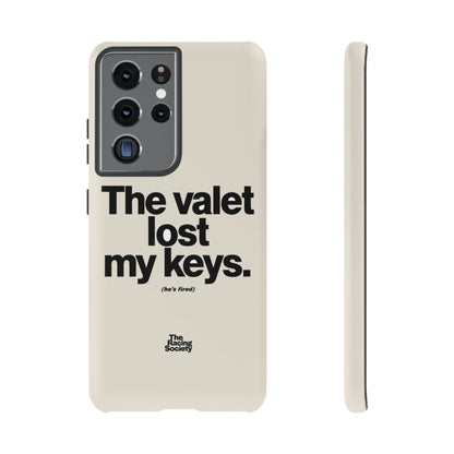 The Valet Lost My Keys — Samsung Galaxy Tough Case