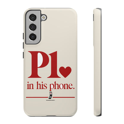 P1 In His Phone — Samsung Galaxy Tough Case
