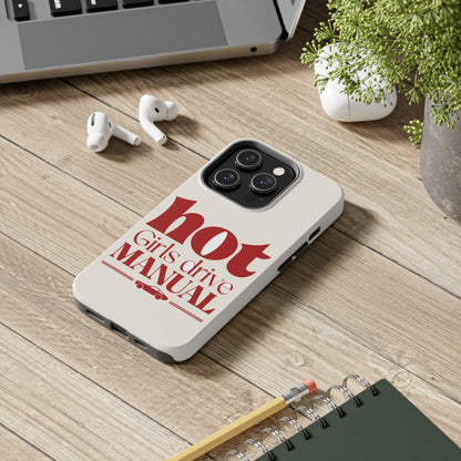 Hot Girls Drive Manual — iPhone Tough Case