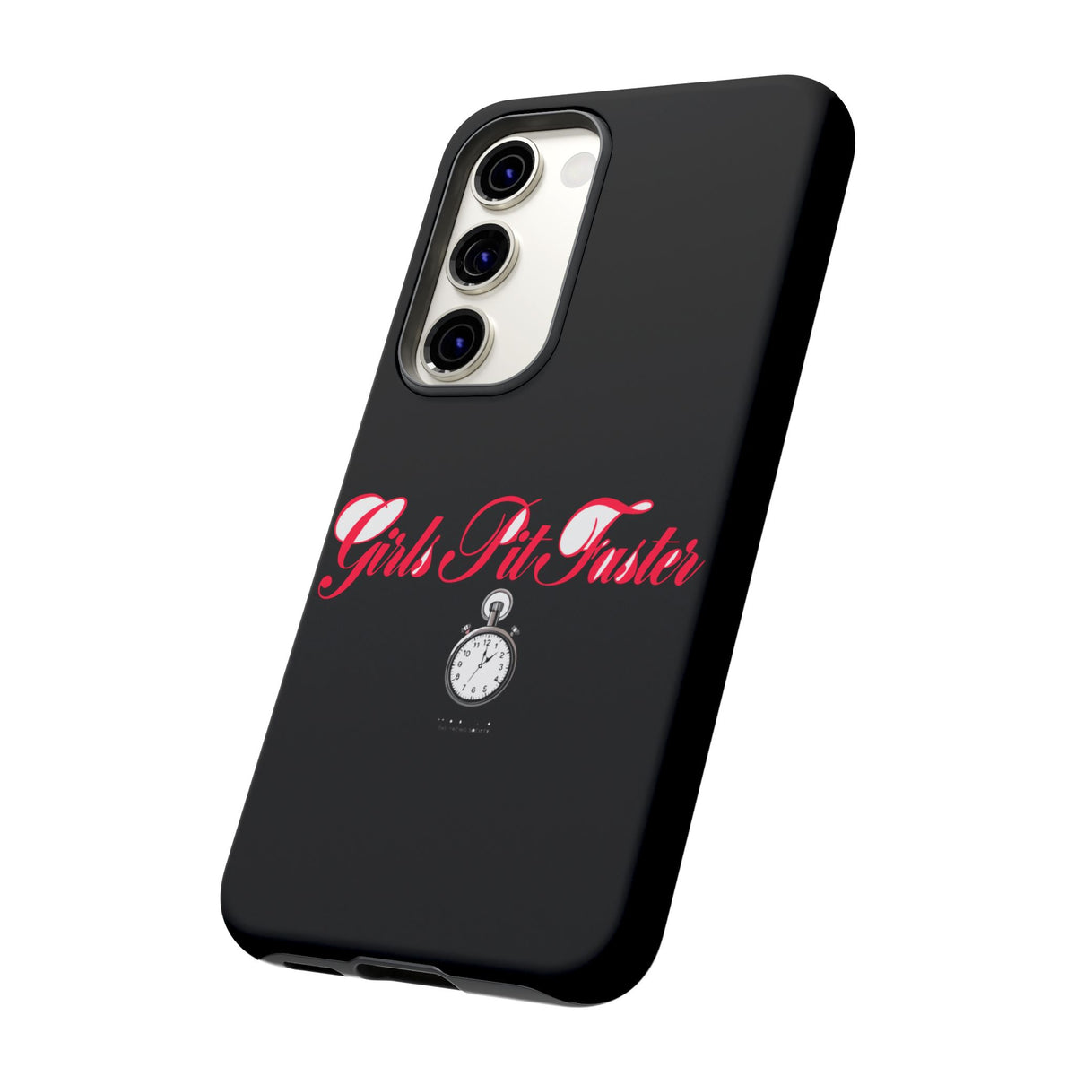 Girls Pit Faster — Samsung Galaxy Tough Case