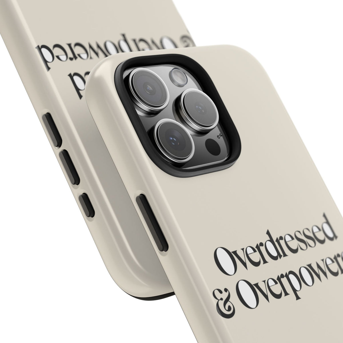 Overdressed & Overpowered — iPhone Tough Case