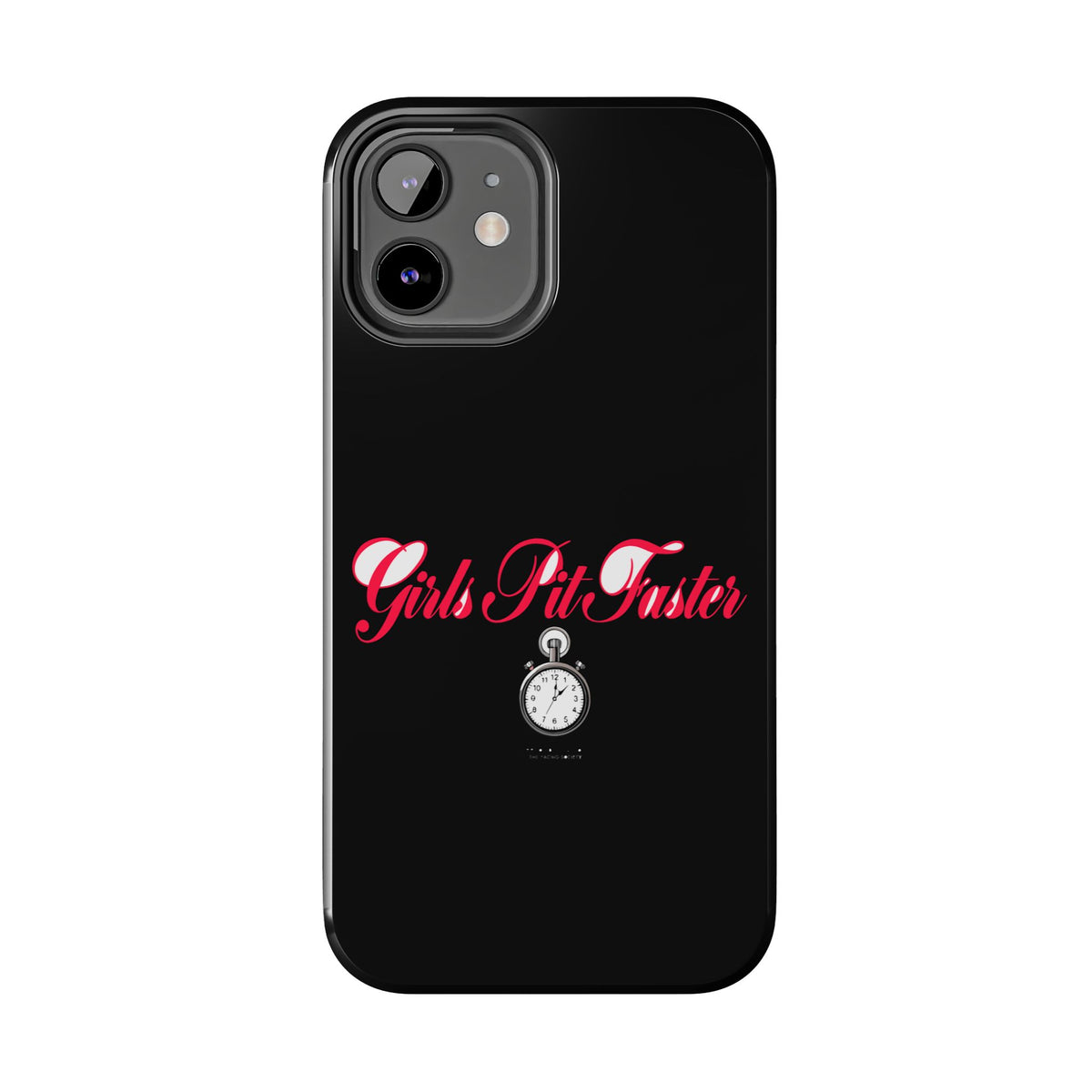 Girls Pit Faster — iPhone Tough Case