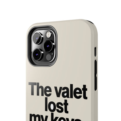 The Valet Lost My Keys — iPhone Tough Case