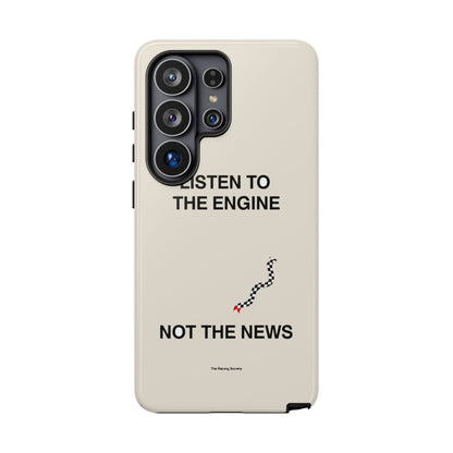 Listen To The Engine, Not The News — Samsung Galaxy Tough Case