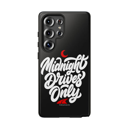 Midnight Drives Only — Samsung Galaxy Tough Case
