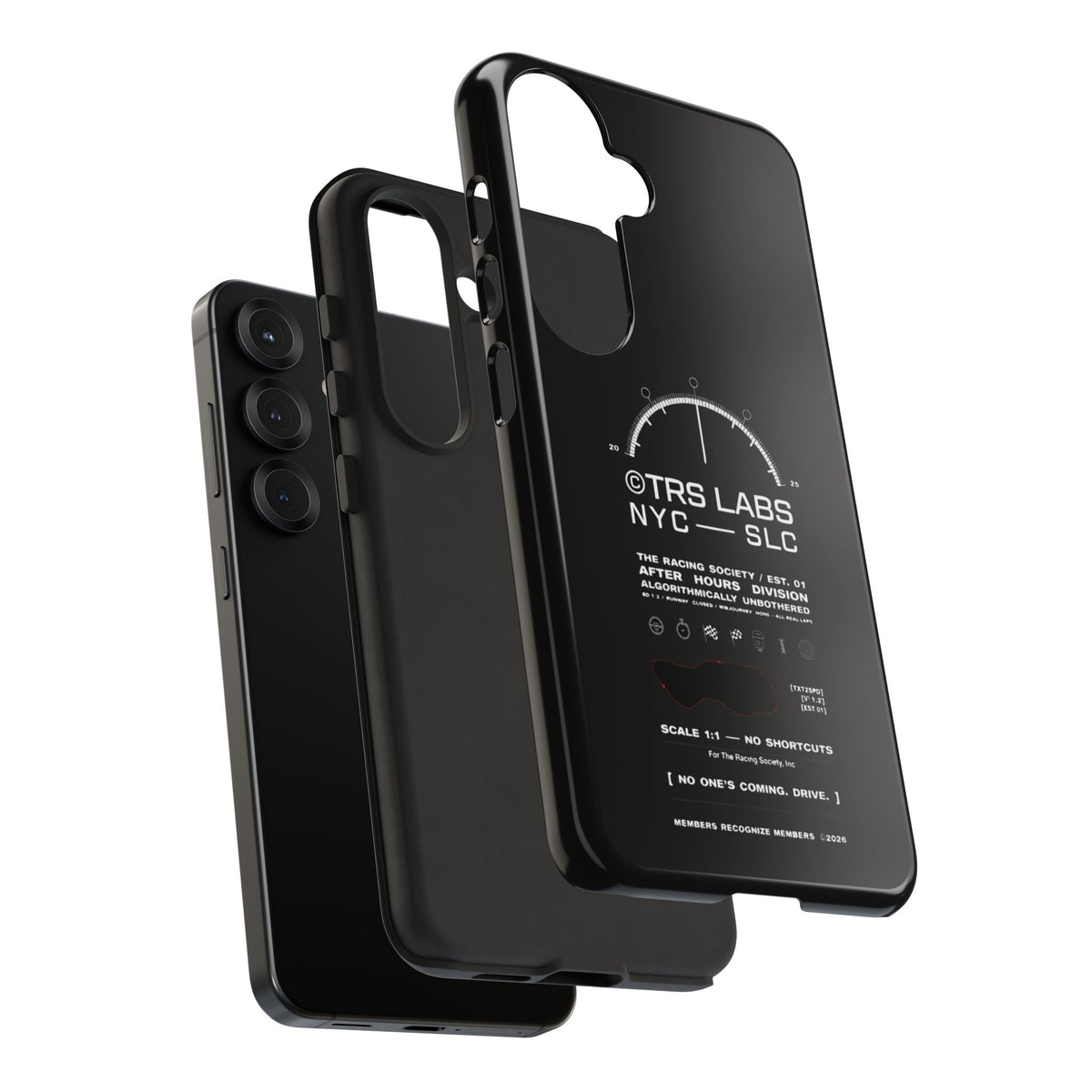 No One's Coming. Drive. — Samsung Galaxy Tough Case