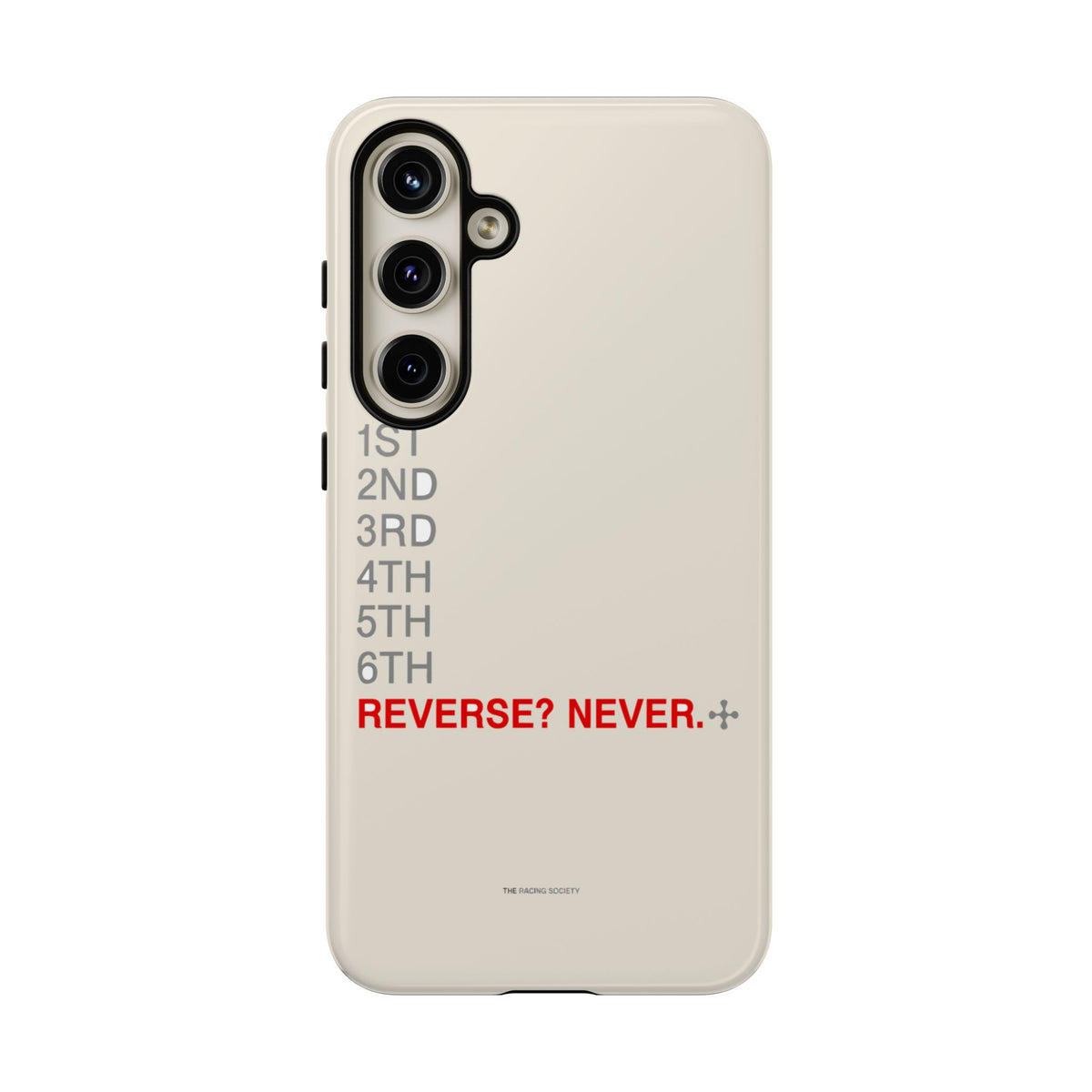 Reverse? Never. — Samsung Galaxy Tough Case