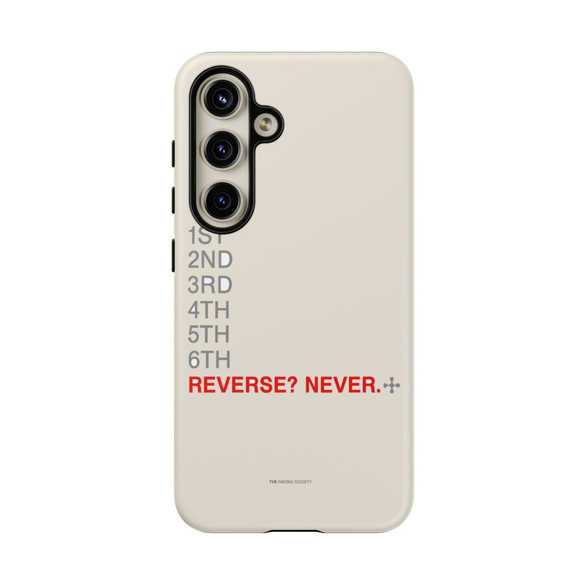 Reverse? Never. — Samsung Galaxy Tough Case