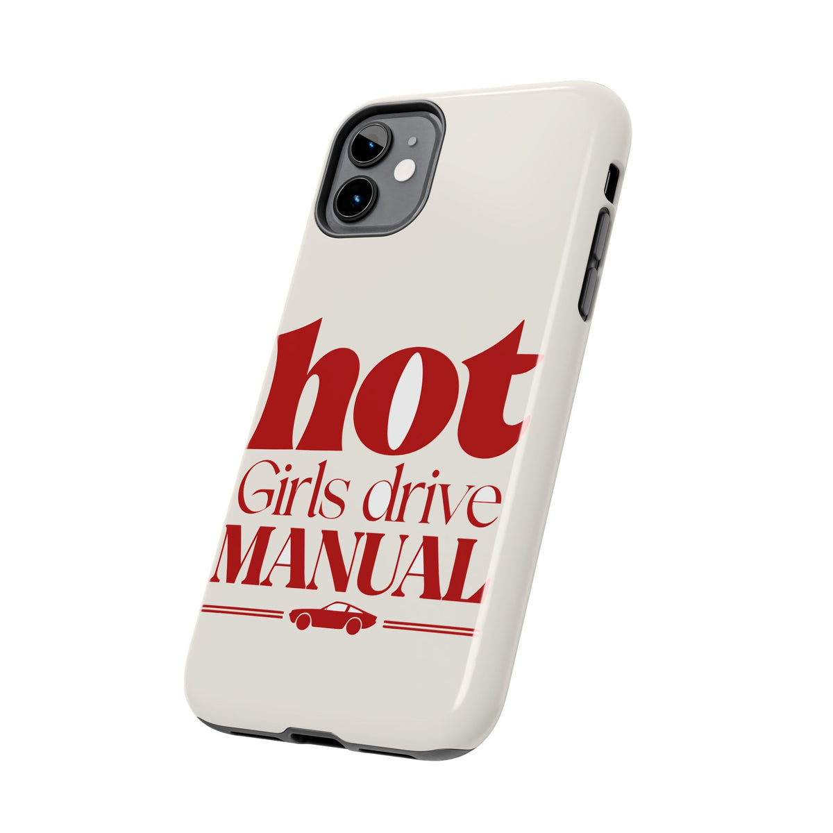 Hot Girls Drive Manual — iPhone Tough Case