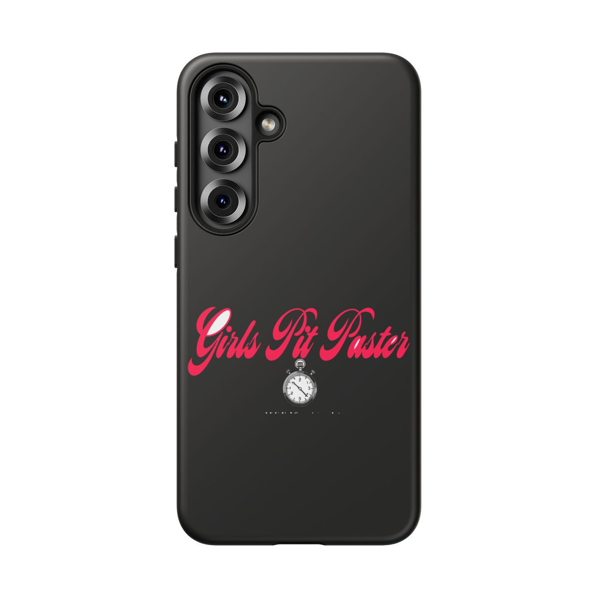 Girls Pit Faster Stopwatch — Samsung Galaxy Tough Case