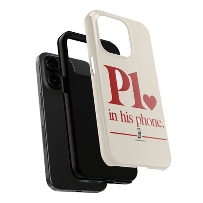 P1 In His Phone — iPhone Tough Case