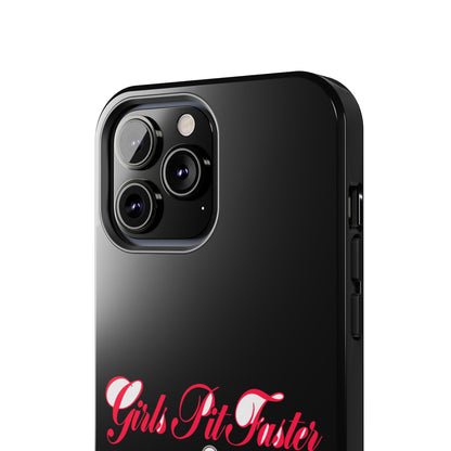 Girls Pit Faster — iPhone Tough Case