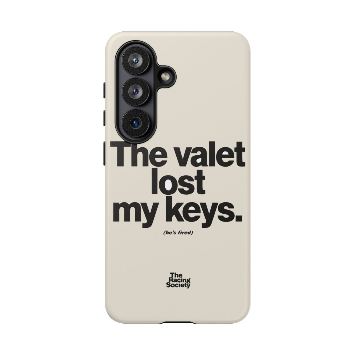 The Valet Lost My Keys — Samsung Galaxy Tough Case