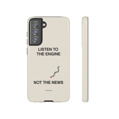 Listen To The Engine, Not The News — Samsung Galaxy Tough Case