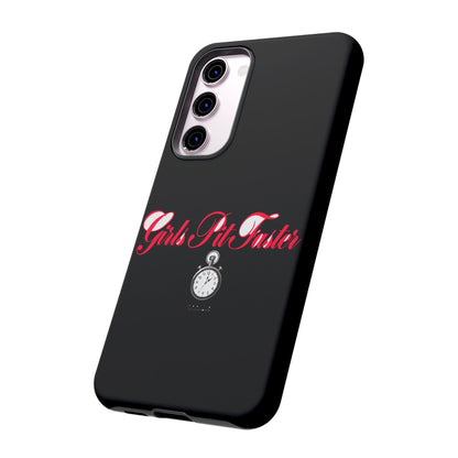 Girls Pit Faster — Samsung Galaxy Tough Case
