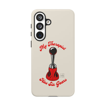 My Therapist Has Six Gears — Samsung Galaxy Tough Case