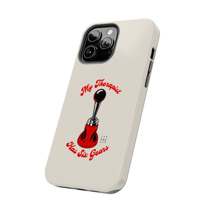 My Therapist Has Six Gears — iPhone Tough Case