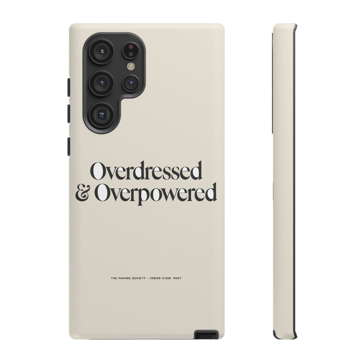 Overdressed & Overpowered — Samsung Galaxy Tough Case