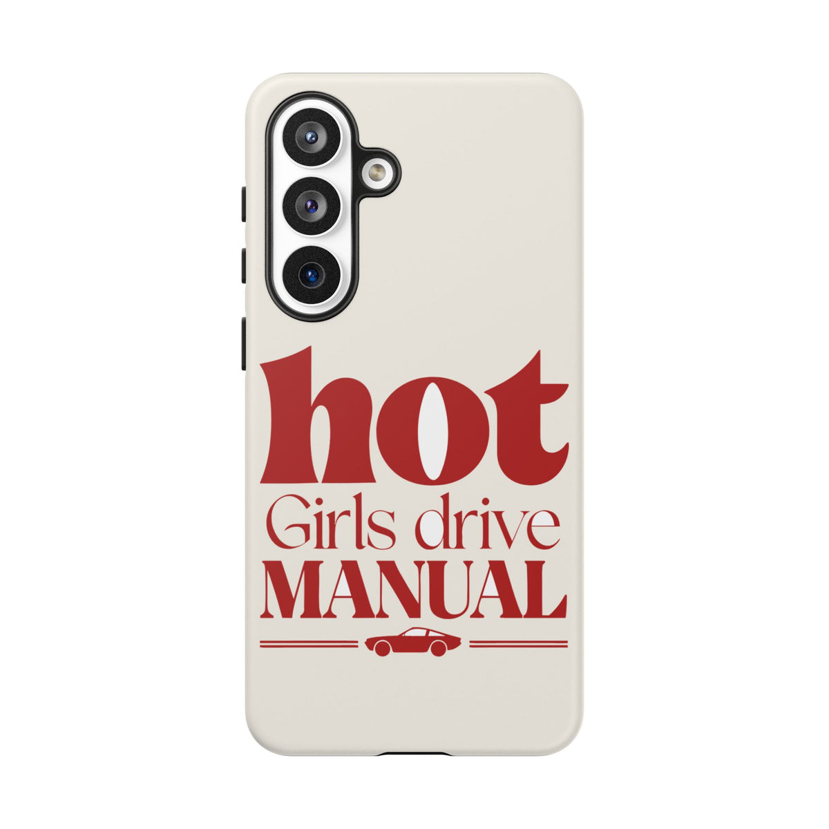 Hot Girls Drive Manual — Samsung Galaxy Tough Case