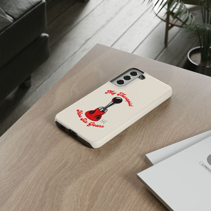 My Therapist Has Six Gears — Samsung Galaxy Tough Case