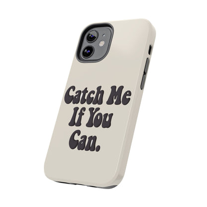 Catch Me If You Can — iPhone Tough Case
