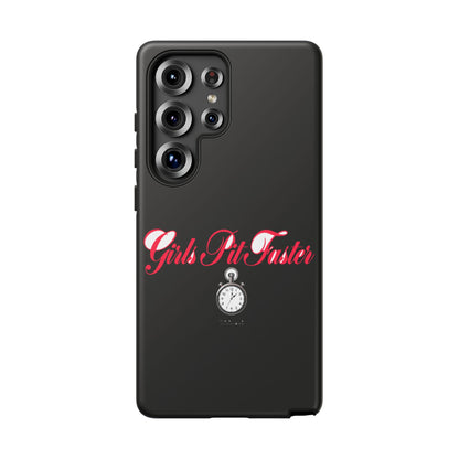 Girls Pit Faster — Samsung Galaxy Tough Case