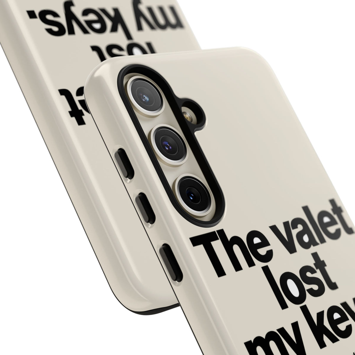 The Valet Lost My Keys — Samsung Galaxy Tough Case