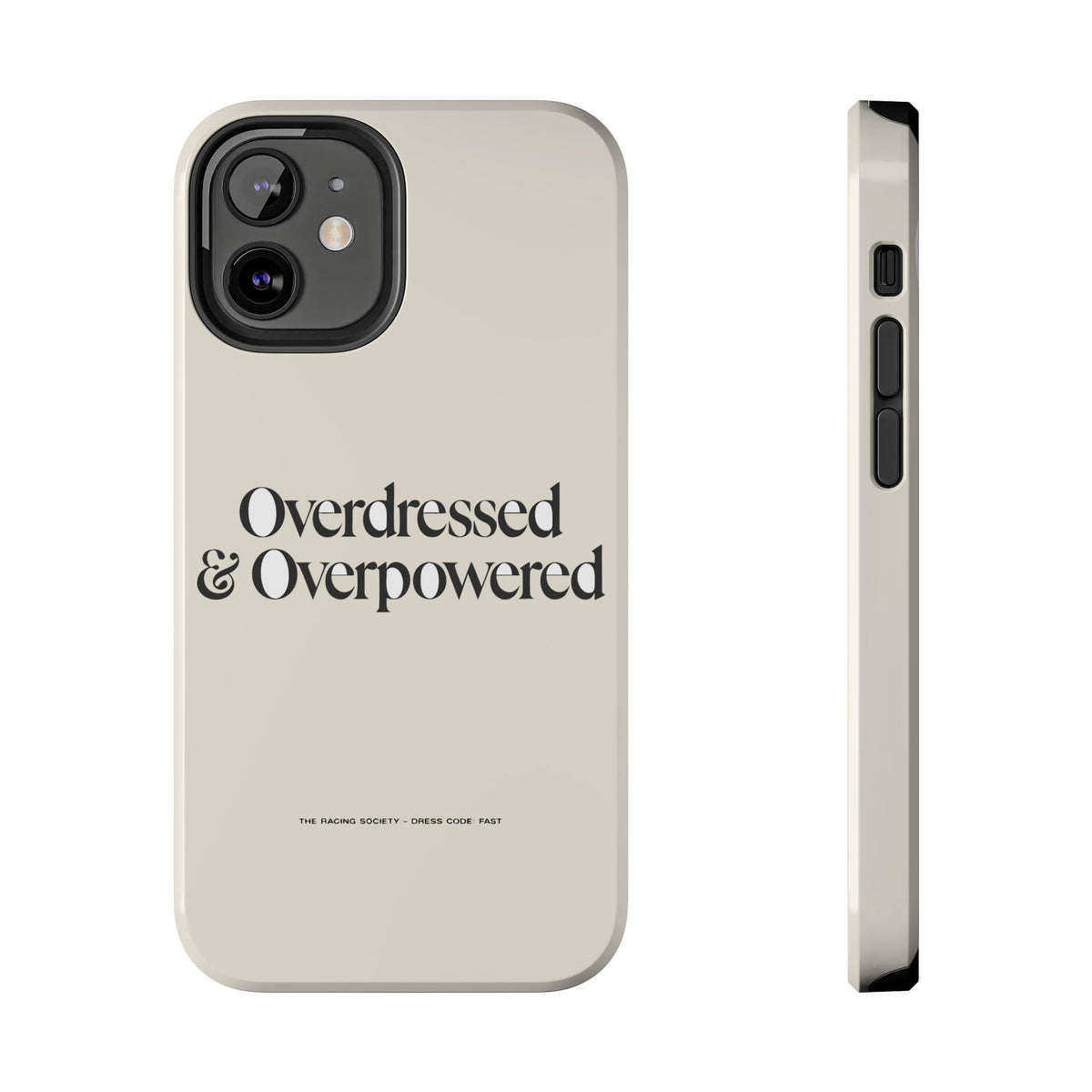 Overdressed & Overpowered — iPhone Tough Case