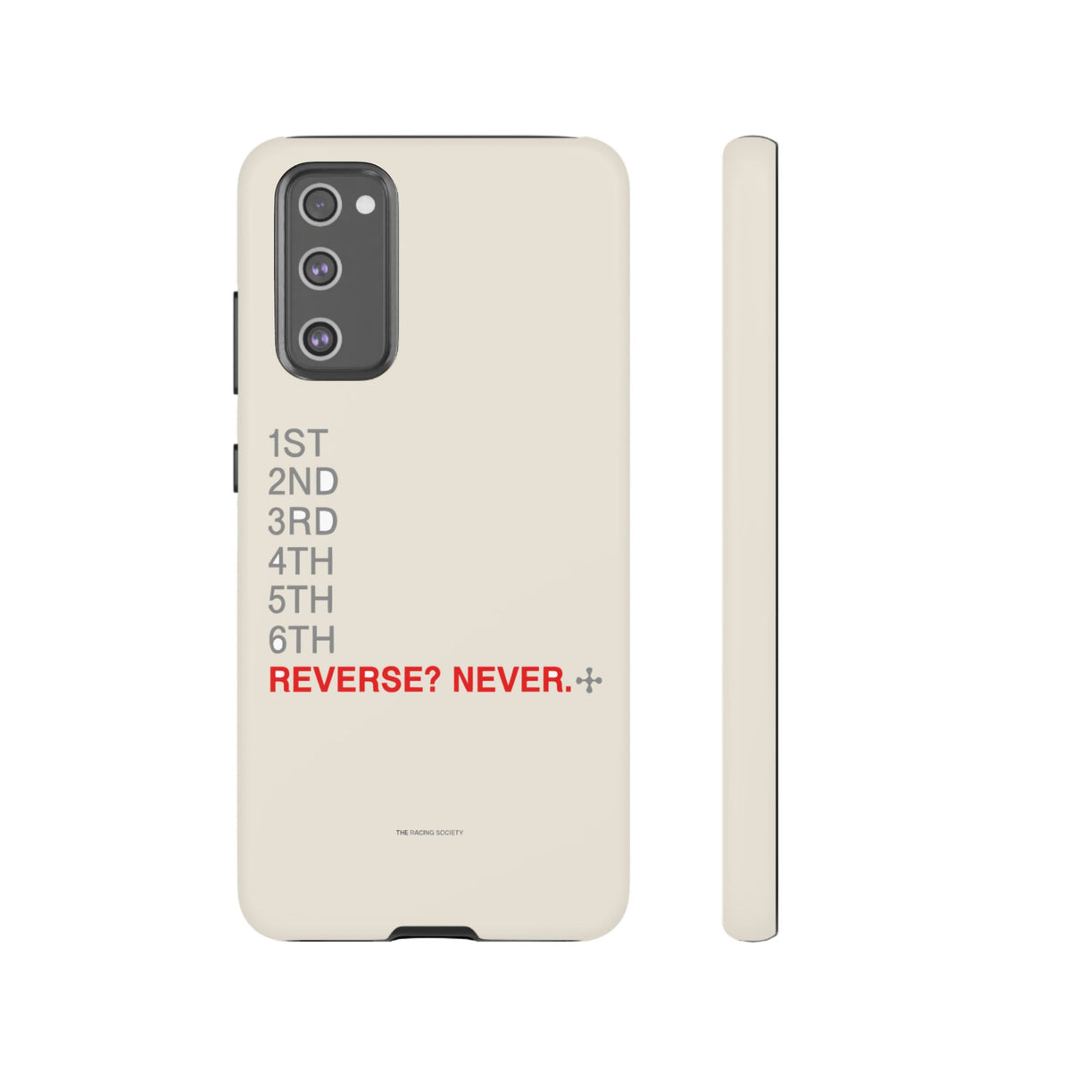 Reverse? Never. — Samsung Galaxy Tough Case