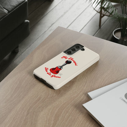 My Therapist Has Six Gears — Samsung Galaxy Tough Case